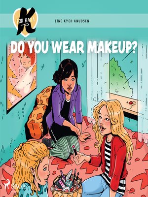 cover image of K for Kara 21--Do You Wear Makeup?